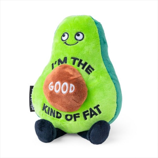 Plush Avocado - I'm The Good Kind Of Fat